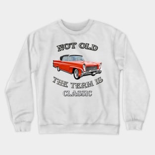 Classic Vintage Cars Design Great for Birthday or Retirement Gift, Funny Not Old Automobiles, 1958 Lincoln Continental Capri Convertible Designed Products Crewneck Sweatshirt